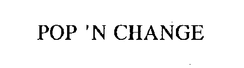 POP 'N CHANGE