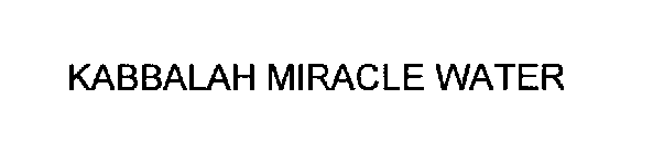 KABBALAH MIRACLE WATER