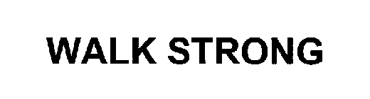 WALK STRONG