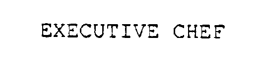 EXECUTIVE CHEF
