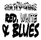 JULY 4TH RED, WHITE & BLUES