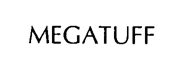 MEGATUFF