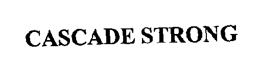 CASCADE STRONG