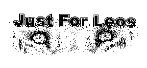 JUST FOR LEOS