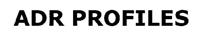 ADR PROFILES