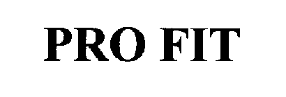 PRO FIT