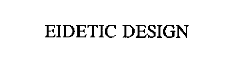 EIDETIC DESIGN