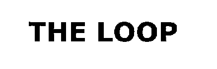 THE LOOP