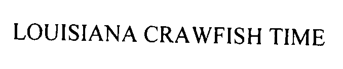 LOUISIANA CRAWFISH TIME