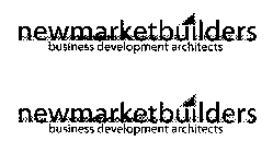 NEWMARKETBUILDERS BUSINESS DEVELOPMENT ARCHITECTS