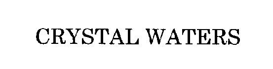 CRYSTAL WATERS