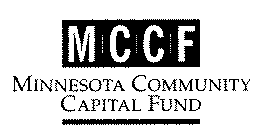 MCCF MINNESOTA COMMUNITY CAPITAL FUND