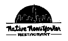 NATIVE NEW YORKER RESTAURANT