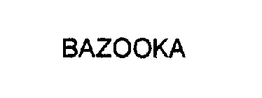 BAZOOKA