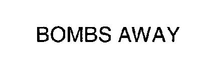 BOMBS AWAY