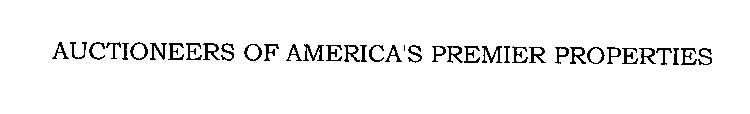 AUCTIONEERS OF AMERICA'S PREMIER PROPERTIES