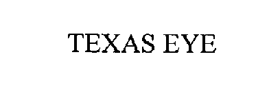 TEXAS EYE