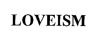LOVEISM