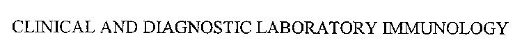 CLINICAL AND DIAGNOSTIC LABORATORY IMMUNOLOGY