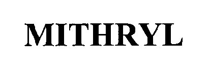 MITHRYL