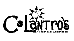 C LANTRO'S A FRESH MEX EXPERIENCE!