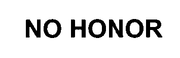 NO HONOR