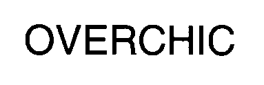 OVERCHIC