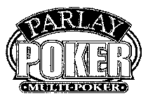 PARLAY POKER MULTI-POKER