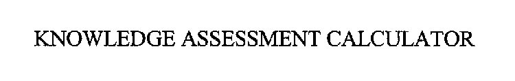 KNOWLEDGE ASSESSMENT CALCULATOR