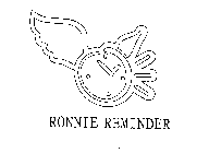 RONNIE REMINDER