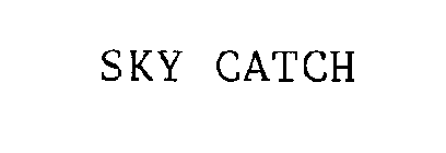 SKY CATCH