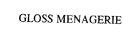 GLOSS MENAGERIE