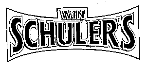 WIN SCHULER'S