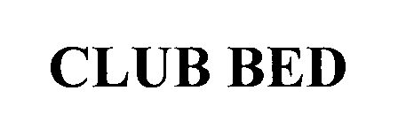 CLUB BED
