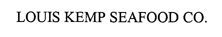 LOUIS KEMP SEAFOOD CO.
