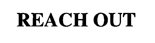 REACH OUT