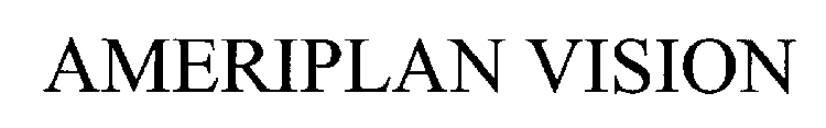 AMERIPLAN VISION