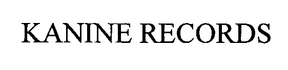 KANINE RECORDS