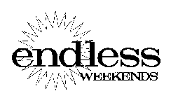 ENDLESS WEEKENDS