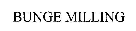 BUNGE MILLING