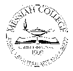 MESSIAH COLLEGE LIBERAL AND APPLIED ARTS AND SCIENCES CHRIST PREEMINENT 1909