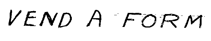 VEND A FORM
