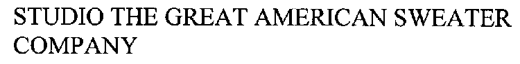 STUDIO THE GREAT AMERICAN SWEATER COMPANY