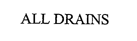 ALL DRAINS