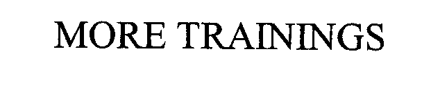 MORE TRAININGS