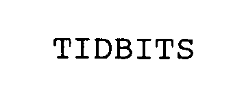 TIDBITS