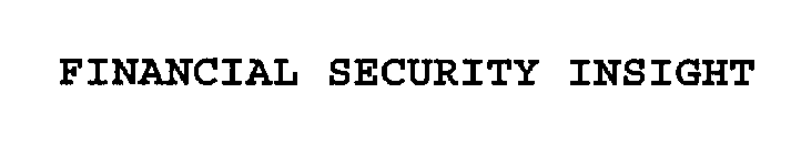 FINANCIAL SECURITY INSIGHT