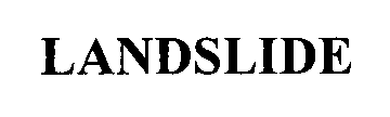 LANDSLIDE