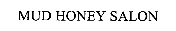 MUD HONEY SALON