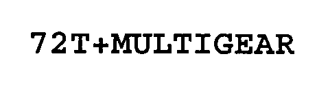 72T+MULTIGEAR